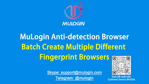 Batch create multiple different environment browsers in MuLogin to log in multiple accounts @mulogin