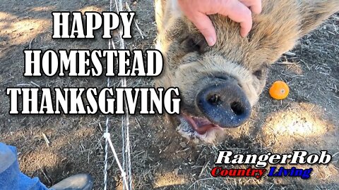 Happy Homestead Thanksgiving, From RangerRob & Sherry