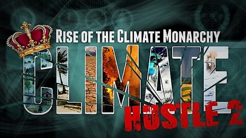 Climate Hustle 2: Rise of the Climate Monarchy (2020) - Is Global Warming a Scam? - Full Documentary