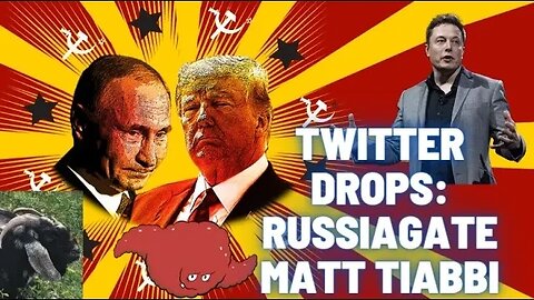 Twitter Drops - Matt Tiabbi - Russiagate