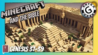 Minecraft and the Bible - Genesis 37-39
