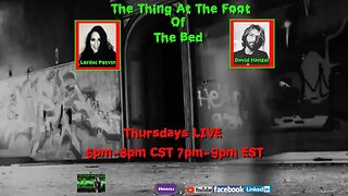 The Thing At The Foot Of The Bed with Lorilei Potvin & David Hanzel
