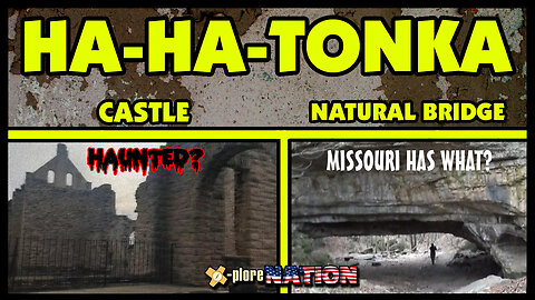 Ha Ha Tonka State Park: Castle Ruins and Natural Bridge, Camdenton, Missouri