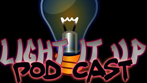 Light It UP Ep 658