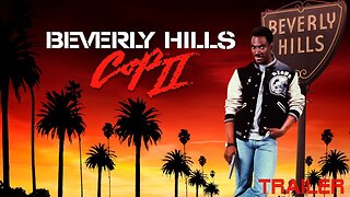 BERVELY HILLS COP II - OFFICIAL TRAILER - 1987