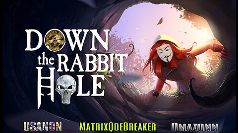 DOWN THE RABBIT HOLE PART 1 (The Jesus Strand) ep #002