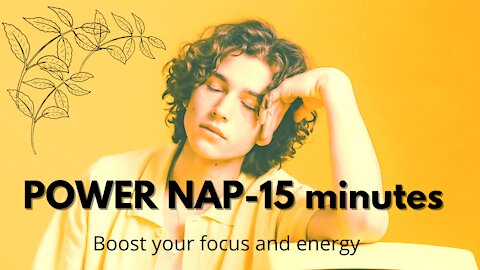 Power nap 15 mn