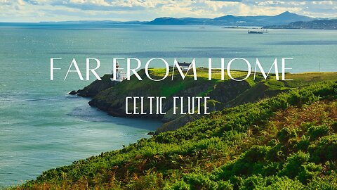 Far From Home - Celtic Flute Cover