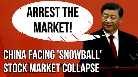 CHINA Stock Market Faces Collapse from SNOWBALL Derivatives as Government Plans Huge Cash Injection