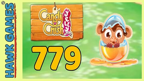 Candy Crush Jelly Saga Level 779 (Monkling mode) - 3 Stars Walkthrough, No Boosters