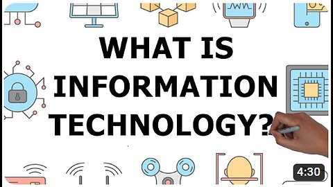 Information Technology In 4 Minutes