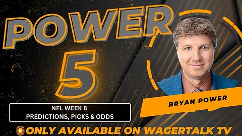 NFL Week 8 Predictions, Picks, Market Moves and Odds | Power 5 with Bryan Power