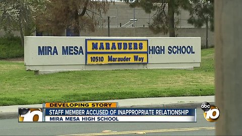Mira Mesa High staff member accused of inappropriate relationship