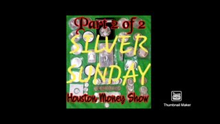 Silver Sunday - Houston Money Show Finds Part 2
