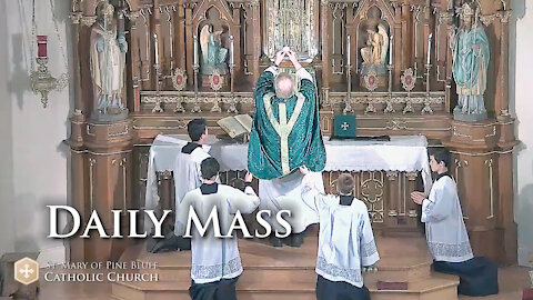 Holy Mass for Wednesday June 2, 2021