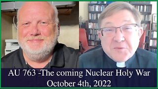 Anglican Unscripted 763 - The coming Nuclear Holy War