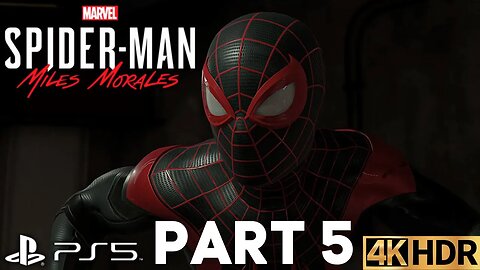 Marvel's Spider-Man: Miles Morales Part 5 | PS5 | 4K HDR (No Commentary Gaming)