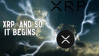 XRP: And So It Begins...