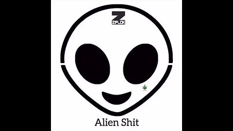 Ziplok - Take U To Mars - Alien Shit