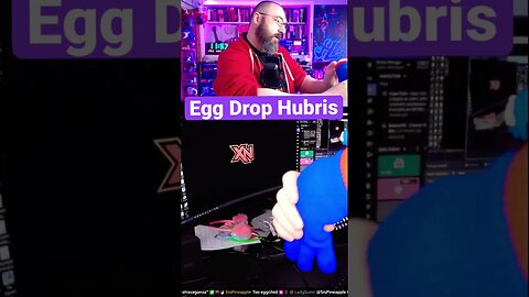 Egg Drop Hubris! Arrogance and Pride! *Insert Egg-pun Here* #twitch #fail