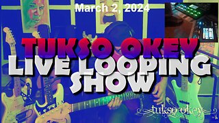 Tukso Okey Live Looping Show - Saturday, March 2, 2024