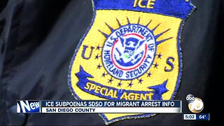 ICE subpoenas SDSO for migrant arrest information