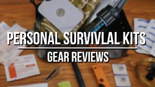 Personal Survival Kits for your EDC or Bug Out Bag