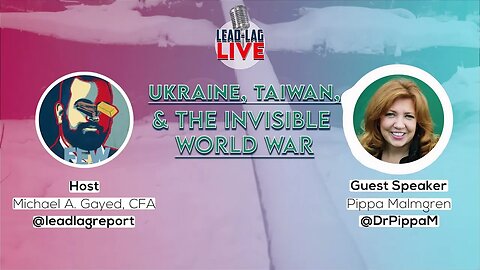 Navigating the Invisible World War: An Exclusive with Dr. Pippa Malmgren and Michael Gayed