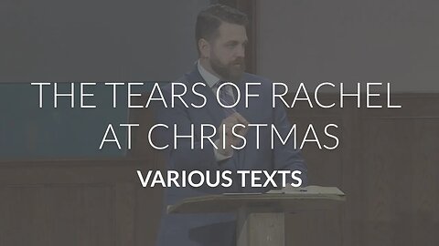 The Tears of Rachel at Christmas (Various Texts)