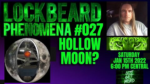 LOCKBEARD PHENOMENA #027. Hollow Moon?