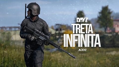 DayZ | Treta sem fim