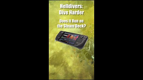 Helldivers on the Steam Deck