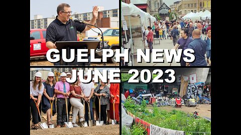 Fellowship of Guelphissauga: New Library, Hanlon Encampment Eviction, & Big Mayor Powers | June 2023