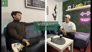 Wise and Fit Episode #1: Self Improvement & Mindset