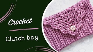 Easy crochet clutch bag