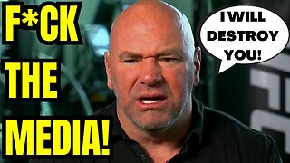 UFC Prez Dana White Goes SCORCHED EARTH on Mainstream Media! F BOMB RANT Is EPIC!