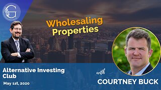 Wholesaling Properties with Courtney Buck