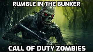 Rumble In The Bunker - Call Of Duty Zombies