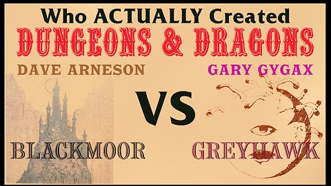 Who ACTUALLY Created Dungeons & Dragon?