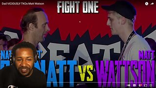 HILARIOUS!!! | DAD VICIOUSLY TKOs MATT WATSON | REACTION!!!