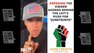 Exposing the Hidden Agenda Behind the Left's Push For "Juneteenth"