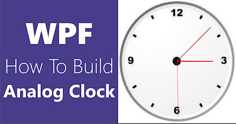 How to Build Analog Clock in WPF