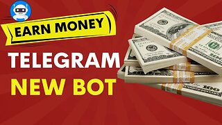 Earn Money With These New Telegram Bot | Earn Money Everyday