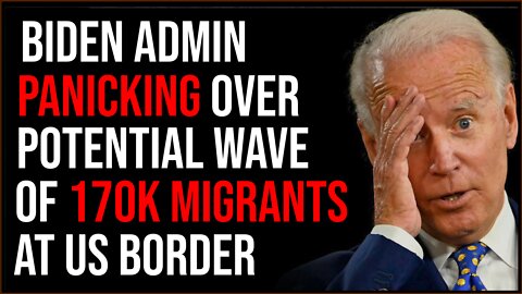 Biden Administration Panicking Over 'Mass Migration Event', 170,000 Migrants At US Southern Border