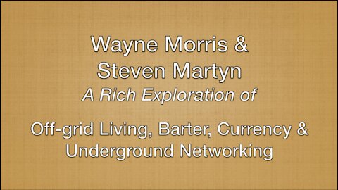 A Rich Exploration into Off-Grid Living, Barter, Currency & Underground Networking