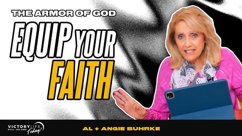 Equip Your FAITH - The Armor of God | Victory Life Today