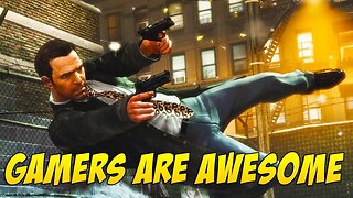 Gamers Are Awesome - Episode 14