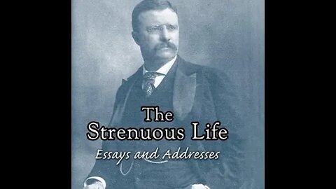 The Strenuous Life: Essays and Addresses of Theodore Roosevelt by Theodore Roosevelt - Audiobook