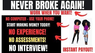 Never Broke Again! You Don't Need A Computer Make Money From Your Phone Start Work From Home