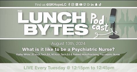 LB | Aug 13/24 | What is it like to be a Psychiatric Nurse?